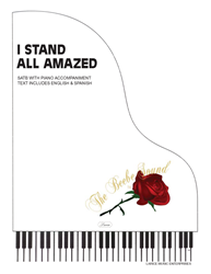 I STAND ALL AMAZED ~ SATB w/piano acc 